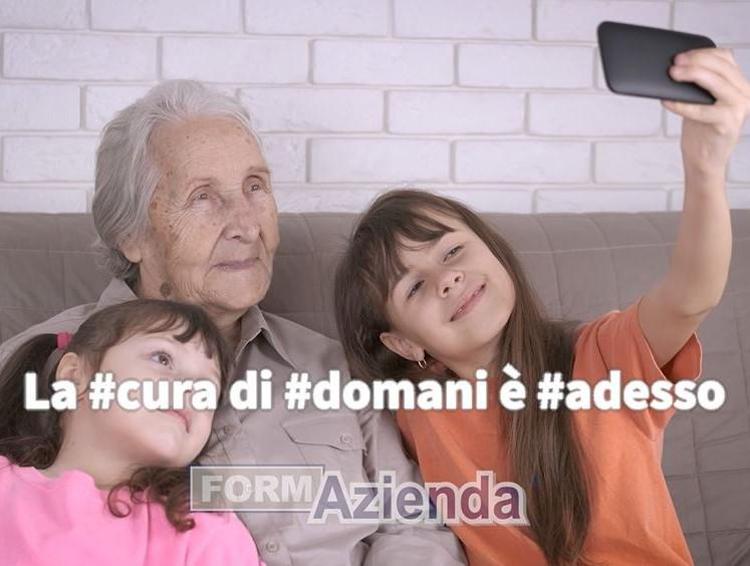 Welfare, Formazienda per Rsa: al via campagna 'la #cura di #domani è #adesso'