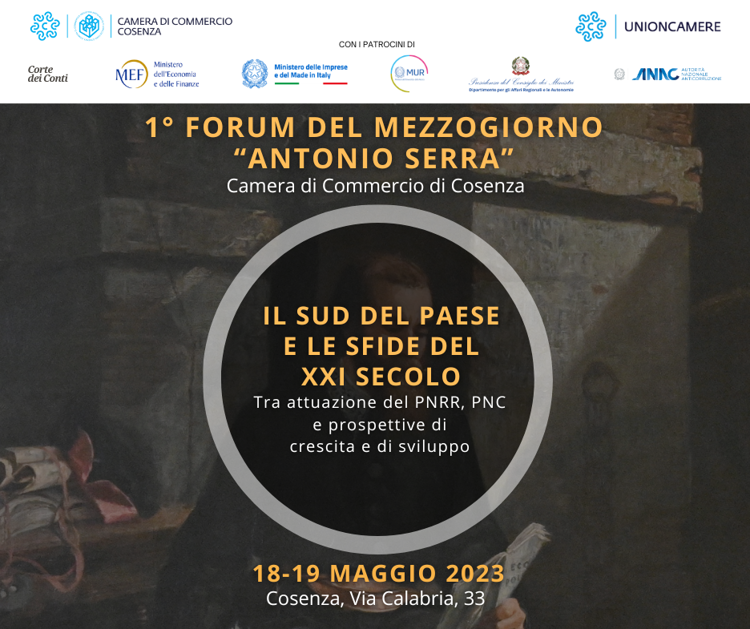 1° Forum del Mezzogiorno “Antonio Serra”. Il sud del Paese e le sfide del XXI secolo