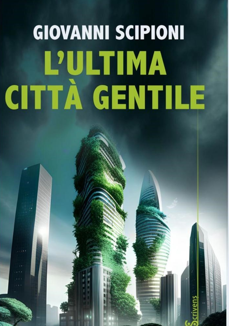 Libri: esce 'L'ultima città gentile' di Giovanni Scipioni, nuovo giallo fantasy