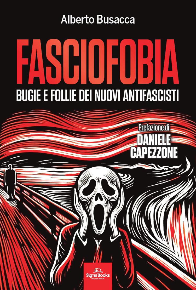 Dall'antifascismo alla 'Fasciofobia', in libreria il saggio di Busacca