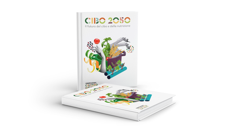 'Cibo2050', viaggio nel futuro del cibo e della nutrizione