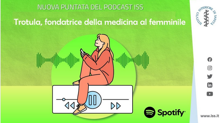 Trotula fondatrice della medicina di genere nel 1100, il podcast dell'Iss