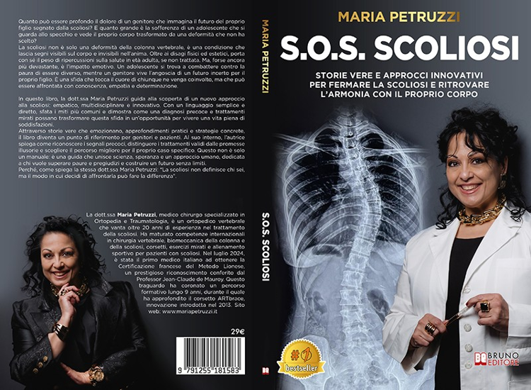 Maria Petruzzi, S.O.S. Scoliosi: il Bestseller su come affrontare la scoliosi dal punto di vista medico, sia fisico che psicologico