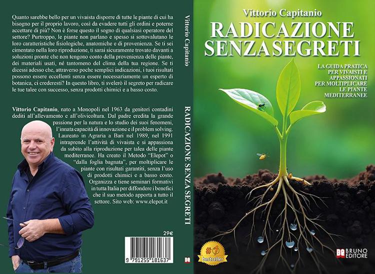 Vittorio Capitanio, Radicazione Senza Segreti: il Bestseller su come moltiplicare le piante, senza prodotti chimici e a basso costo