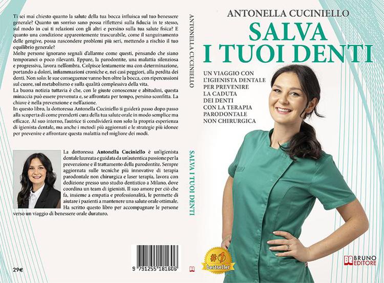 Antonella Cuciniello, Salva I Tuoi Denti: il Bestseller su come combattere la parodontite grazie alla terapia non chirurgica