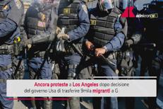 Los Angeles, ancora proteste contro deportazioni Trump a Guantanamo: decine di arresti