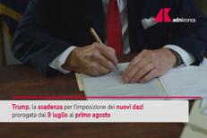 Dazi Usa, altra proroga: Trump rinvia al 1° agosto