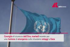 Gaza, domani riunione Consiglio sicurezza Onu su situazione ostaggi