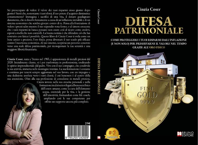 Cinzia Coser, Difesa Patrimoniale: il Bestseller su come proteggere il potere d’acquisto nel tempo con l’oro fisico