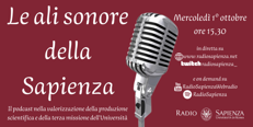 Mercoledì 1° ottobre “Le ali sonore della Sapienza”, evento radiofonico per il Festival del Podcasting