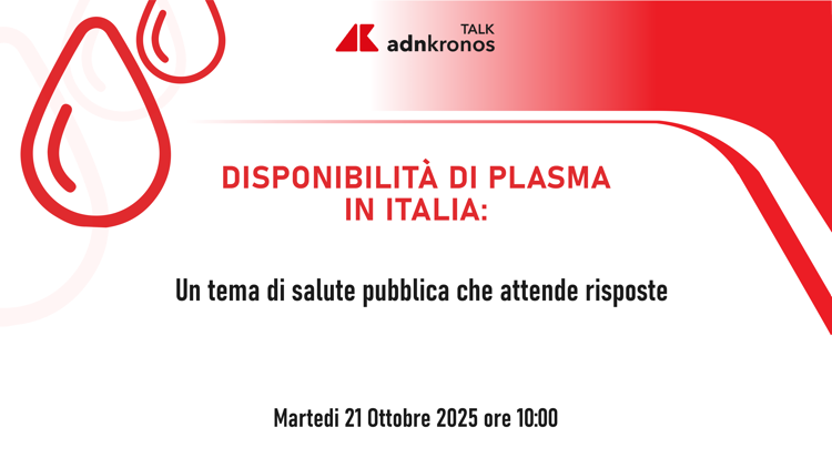 Plasmaderivati, esperti a confronto per garantirne la disponibilità in Italia - Rivedi il talk